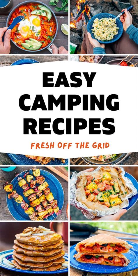 27 Easy Camping Meals To Make Camp Cooking A Breeze Fresh Off The