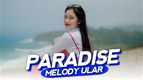 Paradise X Melody Ular Versi Gedruk Thailand Dj Topeng Remix Youtube