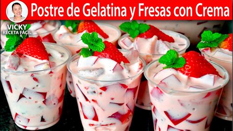 Postre De Gelatina Y Fresas Con Crema Vickyrecetafacil Youtube