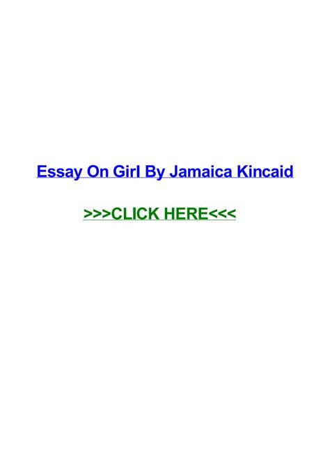 Marvelous Girl By Jamaica Kincaid Essay ~ Thatsnotus