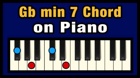 Gb Min 7 Chord On Piano Free Chart Professional Composers
