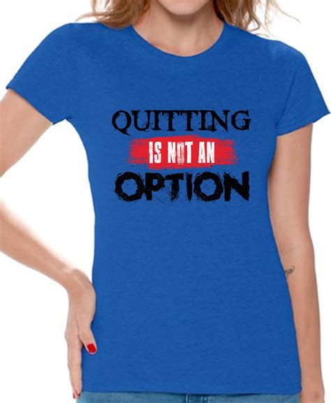 Quitting Is Not An Option Graphic T Shirt Tops Workout Motivation Never
