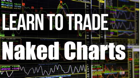 Learn Naked Chart Reading YouTube