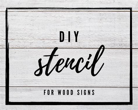 Diy Stencils For Wood Signs Stencils For Wood Signs Stencil Diy Diy