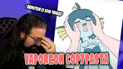 Koefficient Reacts To The Vaporeon Copypasta Getting Animated Youtube