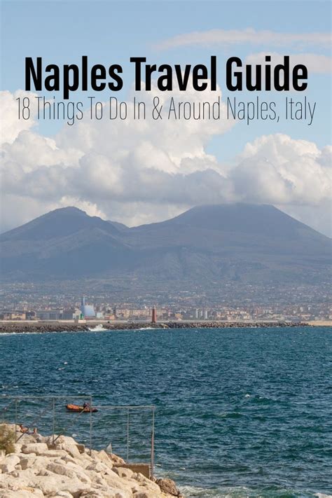 The Top 18 Things To Do In Naples Italy The Naples Travel Guide