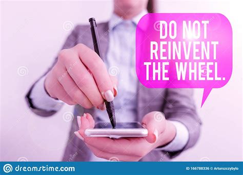 Word Writing Text Do Not Reinvent The Wheel Business Concept For Stop