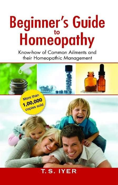 Homeopathy Book Beginners Guide To Homoeopathy By T S Iyer Rxhomeo