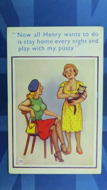 Saucy Comic Postcard 1950s Big Boobs Cat Innuendo Henry Wants Play With My Pussy £680 Picclick Uk