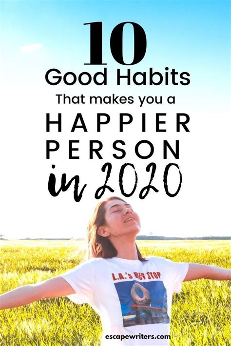 10 Simple Habits To Be A Happier Person How To Be A Happy Person