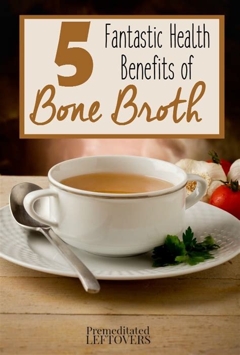 5 Fantastic Health Benefits Of Bone Broth