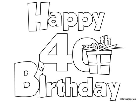 Happy 40 Birthday Coloring Page Coloring Page