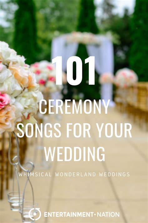 Ceremony Songs For Your Wedding Ceremony Songs Wedding Songs