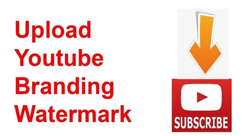 How To Make Youtube Watermark Subscribe Button Custom Branding