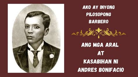 Andres Bonifacio Ang Mga Aral At Adhikain Ni Andres Bonifacioang