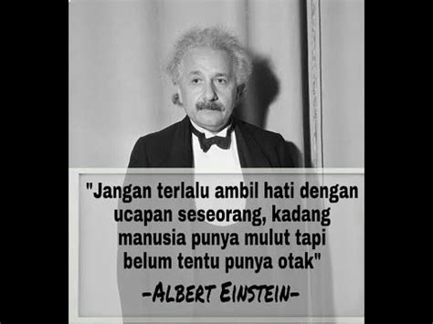 Masih di serial kata bijak motivasi di blog ini. Kata-Kata Bijak Albert Einstein Tokoh Inspirasi - YouTube