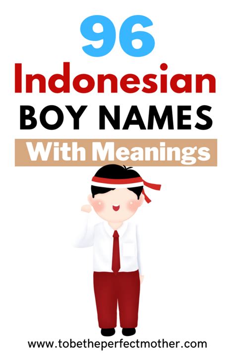 96 Indonesian Boy Names And Meanings To Be The Perfect Mother