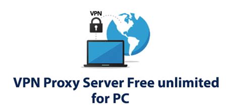 Vpn Proxy Server Free Unlimited For Pc Windows 1087 And Mac