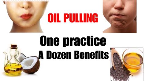 Oil Pulling Oil Pulling One Practice Dozen Benefits What Is Oil Pulling