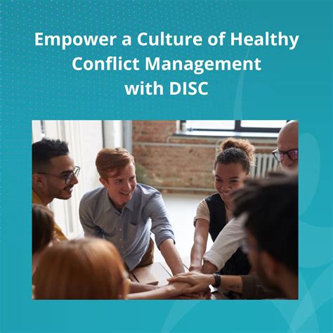 Using Disc To Empower A Culture Of Healthy Conflict Management