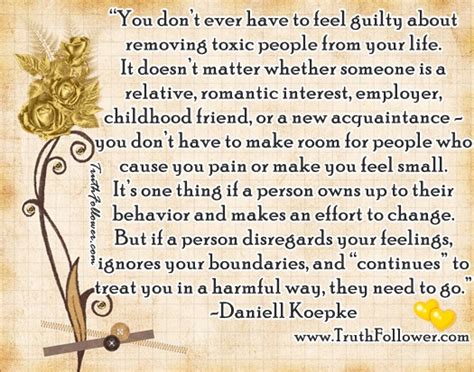 Inspiring quotes about life : Truth Follower: Removing toxic people from your life.