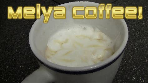 How To Make Melya Coffee YouTube