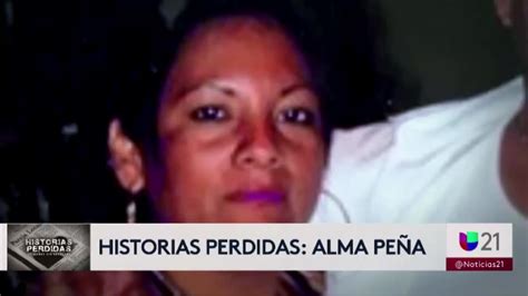 Historias perdidas caso Alma Peña Video Univision 21 Fresno KFTV