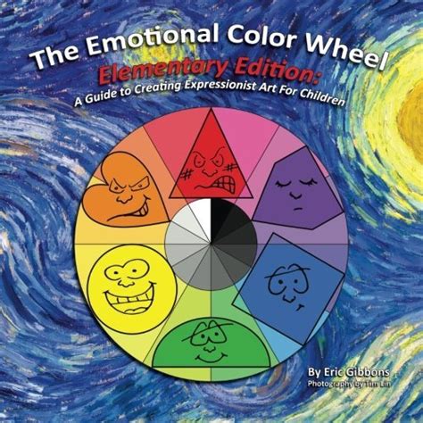 The Emotional Color Wheel Elementary Edition A Guide To Creating