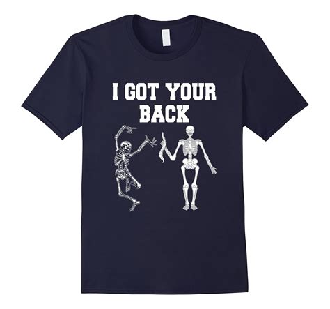 I Got Your Back Funny Halloween Skeleton T Shirt