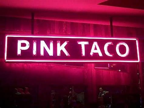 Pin By Richard Moussette On Neon Lights Pink Taco Pink Taco Las