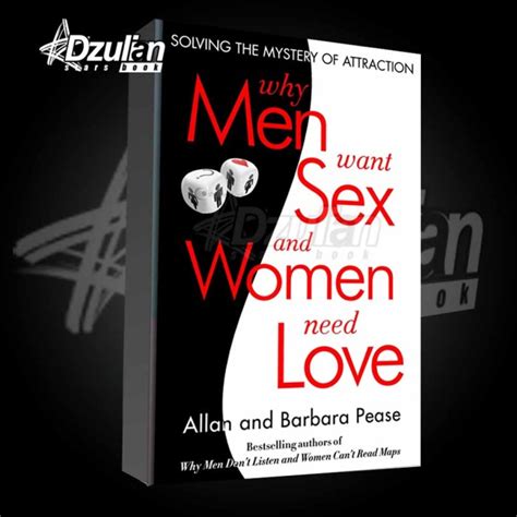 Jual Buku Why Men Want Sex And Women Need Love Solving The Mystery Of Attractio Shopee Indonesia