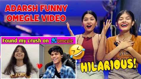 adarsh uc i found my love on omegle reaction by anu and anjali 2 0 adarshuc omegle viral