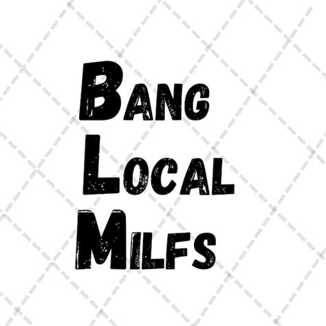 Bang Local Milfs Decal Etsy
