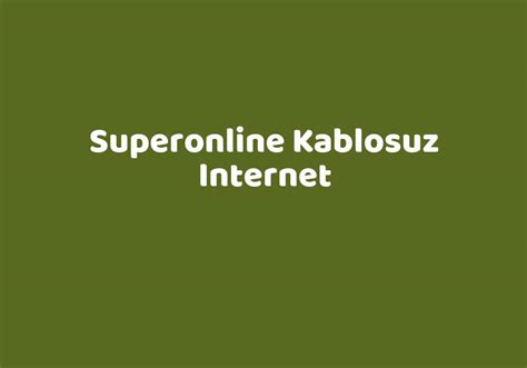 Superonline Kablosuz Internet Teknolib