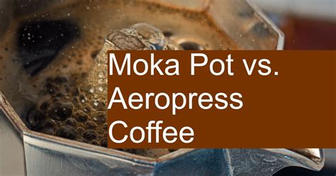 I like a moka pot but if i only could only choose one it would be an aeropress. Moka Pot vs Aeropress Coffee - Which makes better Espresso?