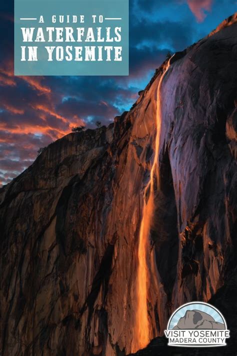 A Guide To Yosemites Waterfalls Yosemite Waterfalls Yosemite Waterfall