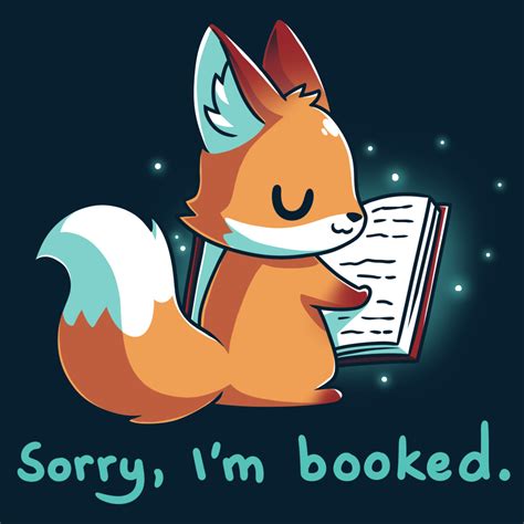 Sorry Im Booked Fox Funny Cute And Nerdy Shirts Teeturtle Cute