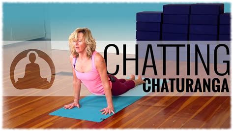 Vinyasa Yoga With Tracey Noseworthy Chatting Chataranga Tutorial Youtube