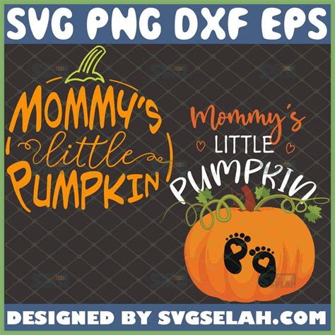 Fall Svg Mommys Little Pumpkin Svg Svg Cut File Cricut Png Eps Pumpkin