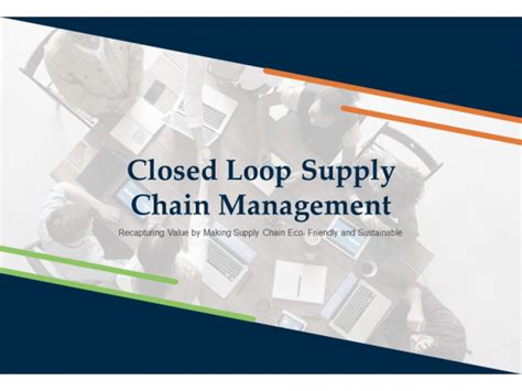 Closed Loop Supply Chain Management Ppt Powerpoint Presentation
