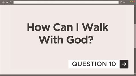 How Can I Walk With God Youtube