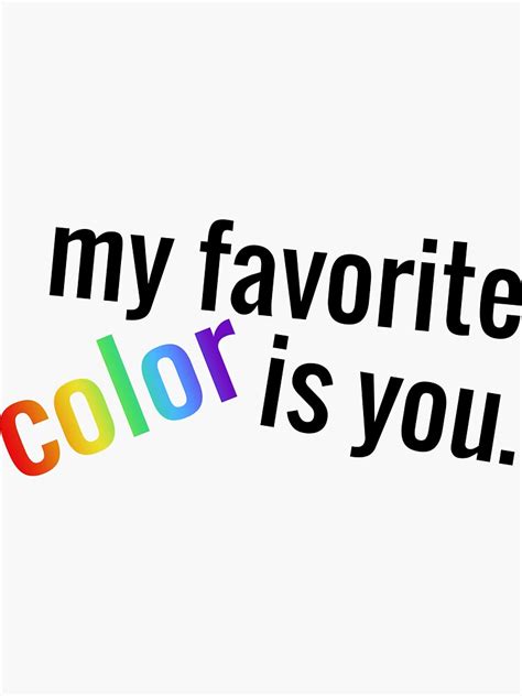 My Favorite Color Is You Sticker For Sale By Lillivilou Redbubble