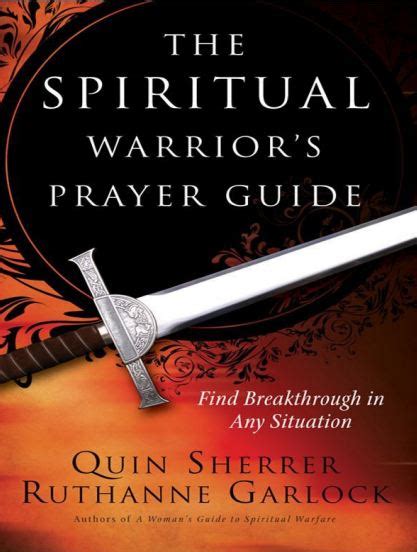 The Spiritual Warriors Prayer Guide By Quin Sherrer And Ruthanne