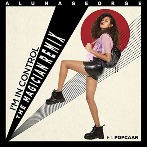 play i m in control the magician remix by alunageorge feat popcaan on amazon music