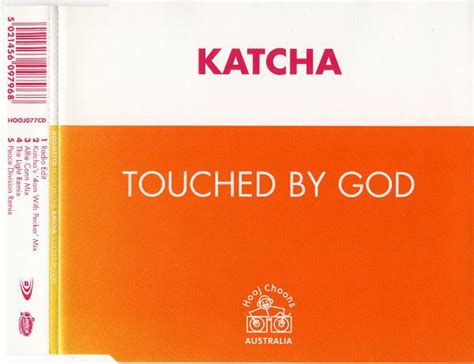 Katcha Touched By God 1999 Cd Discogs