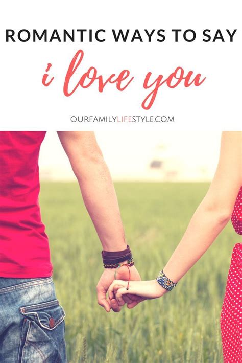 21 Romantic Ways To Say I Love You New Love Quotes Say I Love You Love You