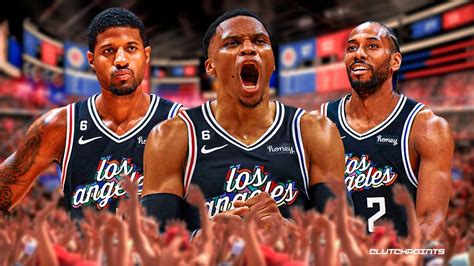 The Clippers Plan For Kawhi Leonard Paul George Russell Westbrook