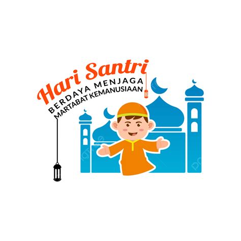 Selamat Hari Santri Santri Hari Santri Hari Santri Nasional Png And