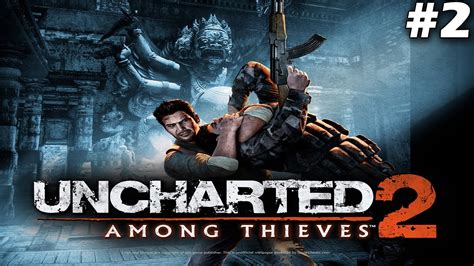 Uncharted 2 Among Thieves Playthrough Ep2 Being Stealthy Youtube