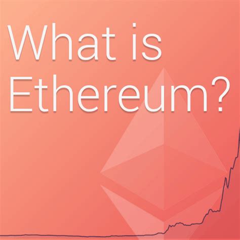 What Is Ethereum A Beginners Guide To Blockchain Etherminingbot
